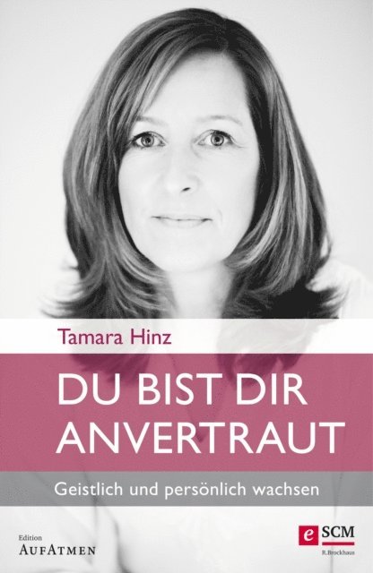 Tamara Hinz - Du bist dir anvertraut, E-bok