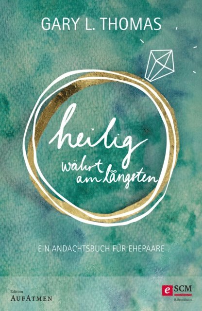 Gary L. Thomas, Ulrich Eggers - Heilig währt am längsten, E-bok