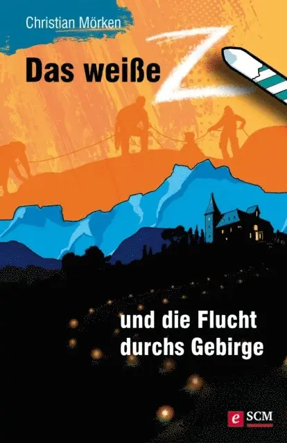 Christian Morken - Das weiße Z und die Flucht durchs Gebirge, E-bok. Tillgänglighet: Lägg i varukorg