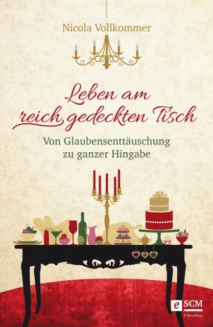 Nicola Vollkommer - Leben am reich gedeckten Tisch, E-bok