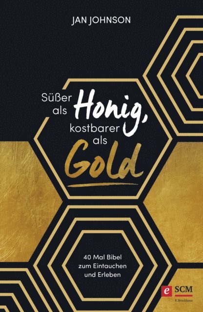 Jan Johnson - Süßer als Honig, kostbarer als Gold, E-bok