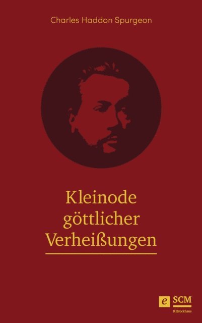 Charles Haddon Spurgeon - Kleinode göttlicher Verheißungen, E-bok