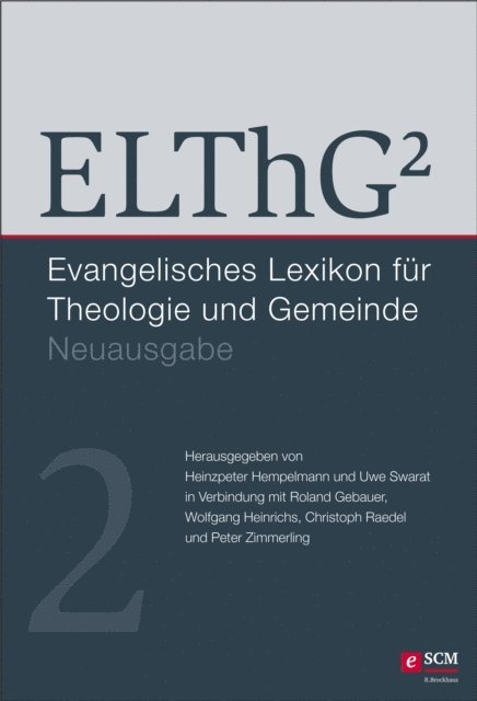 Peter Zimmerling, Christoph Raedel, Wolfgang Heinrichs, Roland Gebauer, Uwe Swarat, Heinzpeter Hempelmann - ELThG² - Band 2, E-bok