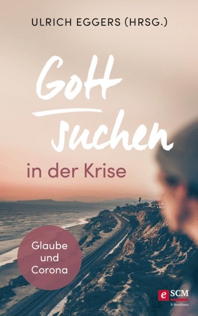 Ulrich Eggers - Gott suchen in der Krise, E-bok