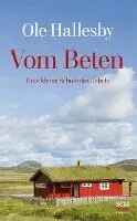 Ole Hallesby - Vom Beten, Häftad. Tillgänglighet: Lägg i varukorg