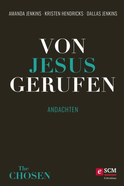 Dallas Jenkins, Kristen Hendricks, Amanda Jenkins - Von Jesus gerufen, E-bok