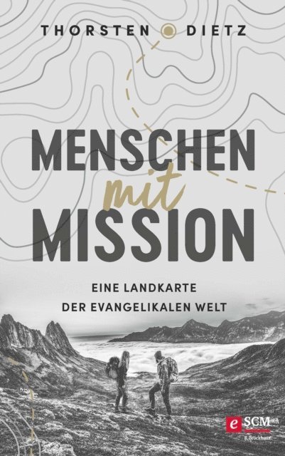 Thorsten Dietz - Menschen mit Mission, E-bok