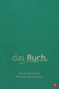 das Buch. Neues Testament, die Psalmen und die Sprichwörter
