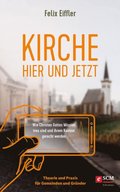 Kirche hier und jetzt