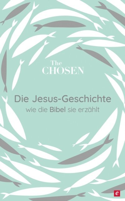 Steve Laube, Amanda Jenkins, Dallas Jenkins - Die Jesus-Geschichte, E-bok
