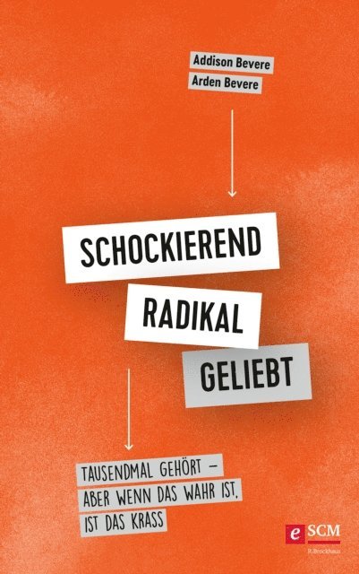 Arden Bevere, Addison Bevere - Schockierend radikal geliebt, E-bok. Tillgänglighet: Lägg i varukorg