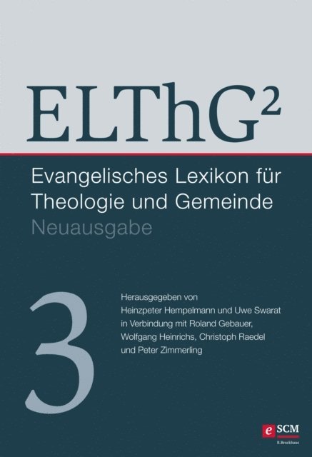 Peter Zimmerling, Christoph Raedel, Wolfgang Heinrichs, Roland Gebauer, Uwe Swarat, Heinzpeter Hempelmann - ELThG² - Band 3, E-bok