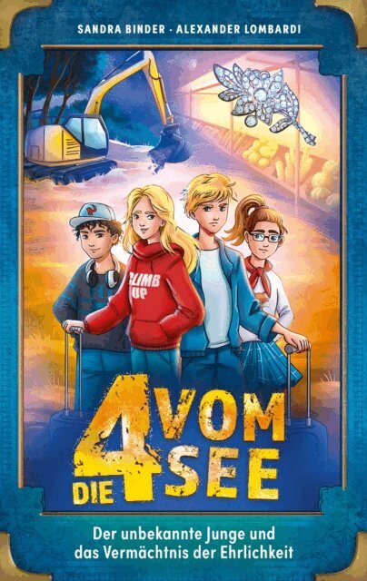 Sandra Binder, Alexander Lombardi - Der unbekannte Junge und das Vermächtnis der Ehrlichkeit, E-bok
