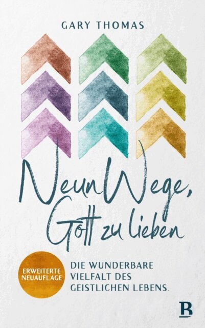 Gary L. Thomas - Neun Wege, Gott zu lieben, E-bok