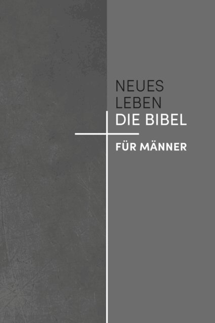 Ulrich Wendel, Rudiger Jope - Neues Leben. Die Bibel fur Manner, E-bok