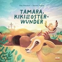 Elke Pfesdorf - Tamara, Kiki und das Osterwunder, Inbunden