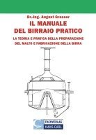 August Gresser - Il Manuale del Birraio Pratico, Inbunden