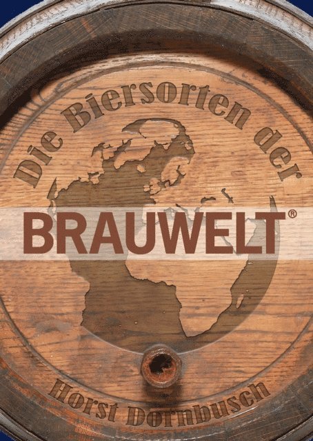 Horst Dornbusch - Die Biersorten der BRAUWELT, E-bok