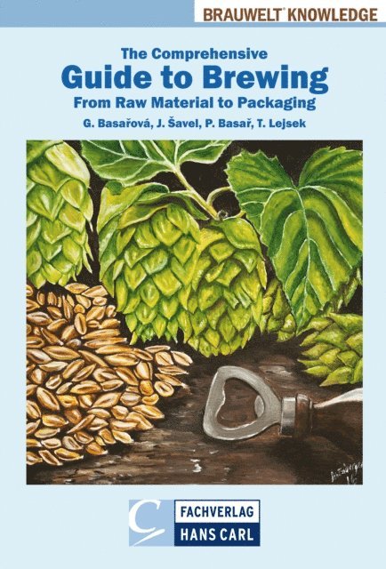 Tomas Lejsek, Pavlina Basarova, Petr Basar, Jan Savel, Gabriela Basarova - Comprehensive Guide to Brewing, E-bok