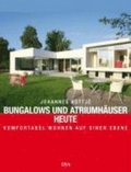 Bungalows und Atriumhäuser heute