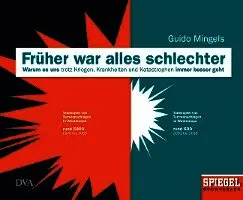 Guido Mingels - Früher war alles schlechter, Inbunden. Tillgänglighet: Lägg i varukorg