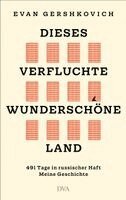 Evan Gershkovich - Dieses verfluchte wunderschöne Land, Inbunden. Tillgänglighet: Lägg i varukorg