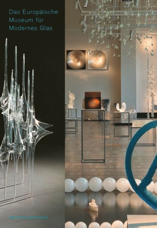 Sven Hauschke - Das Europäische Museum Für Modernes Glas, Häftad. Tillgänglighet: Tillfälligt slut