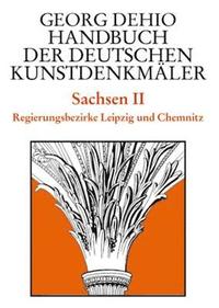 Dehio - Handbuch der deutschen Kunstdenkmler / Sachsen Bd. 2