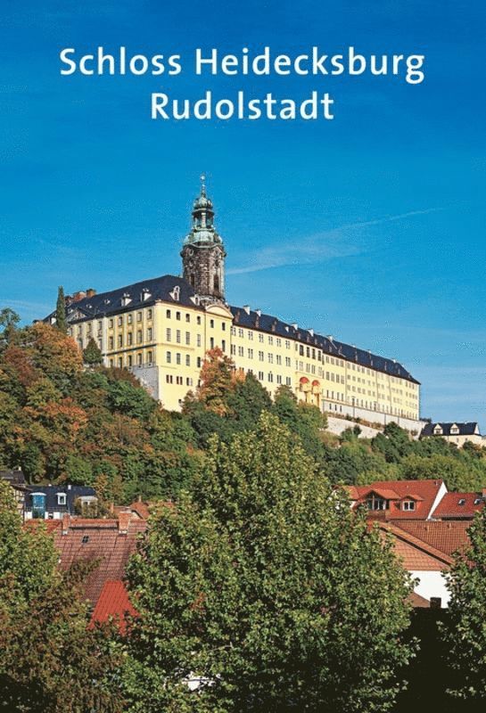 Heiko Laß, Helmut-Eberhard Paulus, Lutz Unbehaun, Günther Thimm - Schloss Heidecksburg, Häftad. Tillgänglighet: Tillfälligt slut
