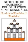 Dehio - Handbuch Der Deutschen Kunstdenkmaler / Nordrhein-Westfalen II