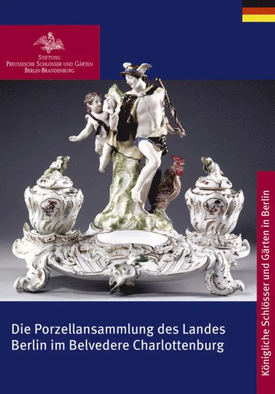 Stiftung Preußische Schlösser und Gärten Berlin-Brandenburg - Die Porzellansammlung des Landes Berlin im Belvedere Charlottenburg, Häftad. Tillgänglighet: Tillfälligt slut