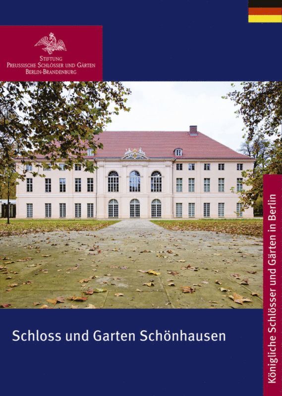 Stiftung Preußische Schlösser und Gärten Berlin-Brandenburg - Schloss und Garten Schönhausen, Häftad. Tillgänglighet: Tillfälligt slut