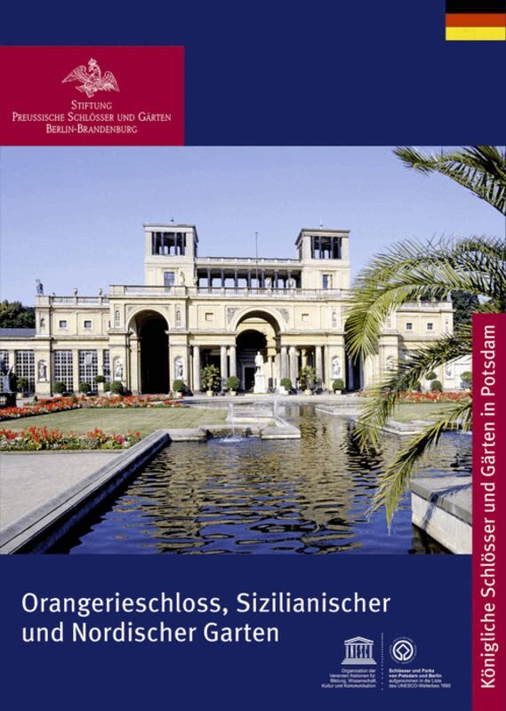 Stiftung Preußische Schlösser und Gärten Berlin-Brandenburg - Orangerieschloss, Sizilianischer und Nordischer Garten, Häftad. Tillgänglighet: Tillfälligt slut