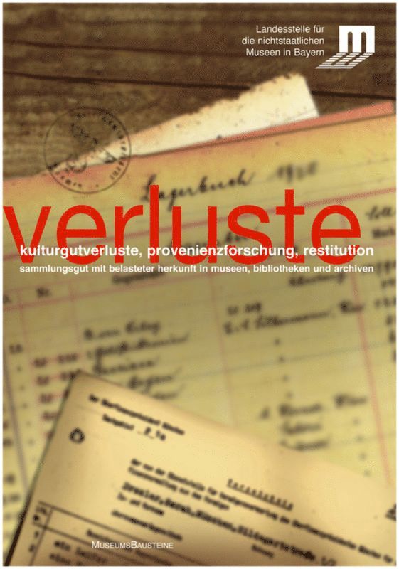 Landesstelle für die nichtstaatlichen - Kulturgutverluste, Provenienzforschung, Restitution, Häftad. Tillgänglighet: Tillfälligt slut