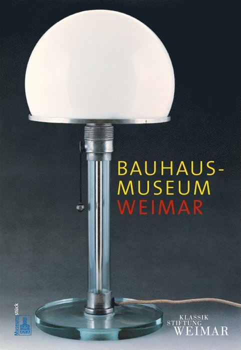 Michael Siebenbrodt, Thomas Föhl - Bauhaus-Museum Weimar, Häftad. Tillgänglighet: Tillfälligt slut