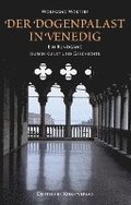 Der Dogenpalast in Venedig: Ein Rundgang Durch Kunst Und Geschichte