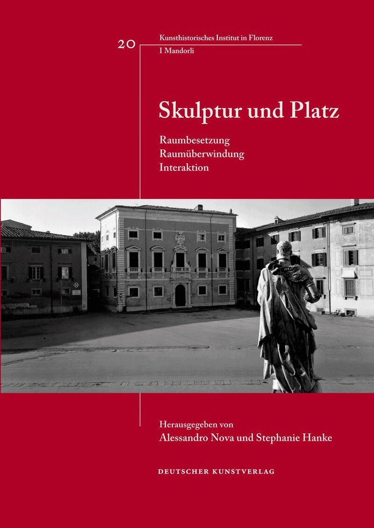 Alessandro Nova, Stephanie Hanke - Skulptur und Platz, Inbunden. Tillgänglighet: Tillfälligt slut