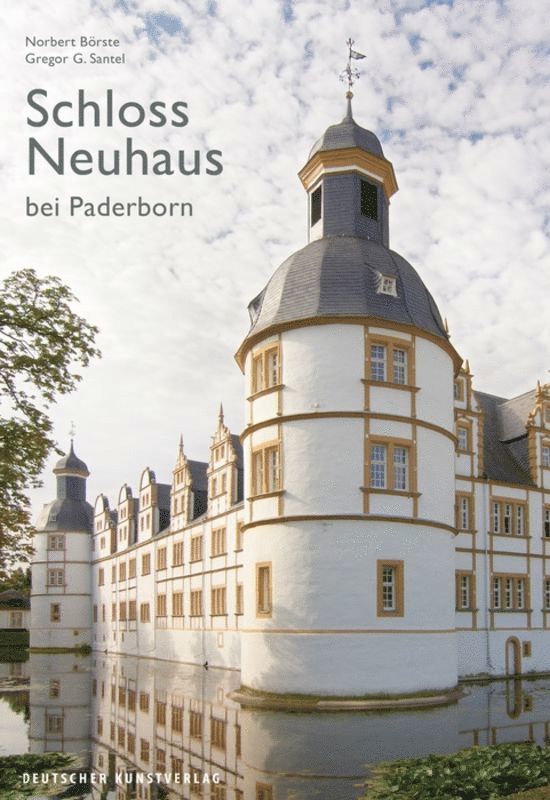 Norbert Börste, Gregor G Santel - Schloss Neuhaus bei Paderborn, Häftad. Tillgänglighet: Tillfälligt slut