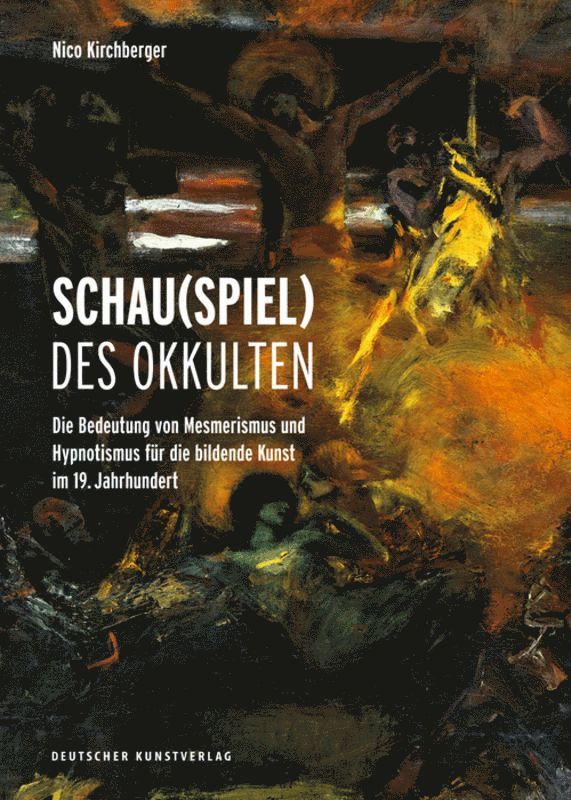 Nico Kirchberger - Schau(spiel) Des Okkulten, Inbunden. Tillgänglighet: Tillfälligt slut