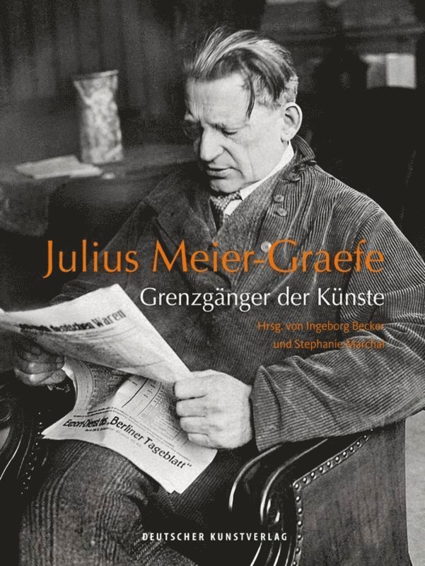 Ingeborg Becker, Stephanie Marchal - Julius Meier-Graefe, Inbunden. Tillgänglighet: Tillfälligt slut