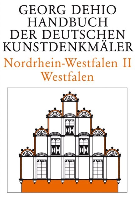 Georg Dehio, LWL-DLBW und dem Institut fur vergleiche nde Stadtegeschichte, Dehio Vereinigung e.V. Dehio Vereinigung e.V. - Nordrhein-Westfalen II, E-bok