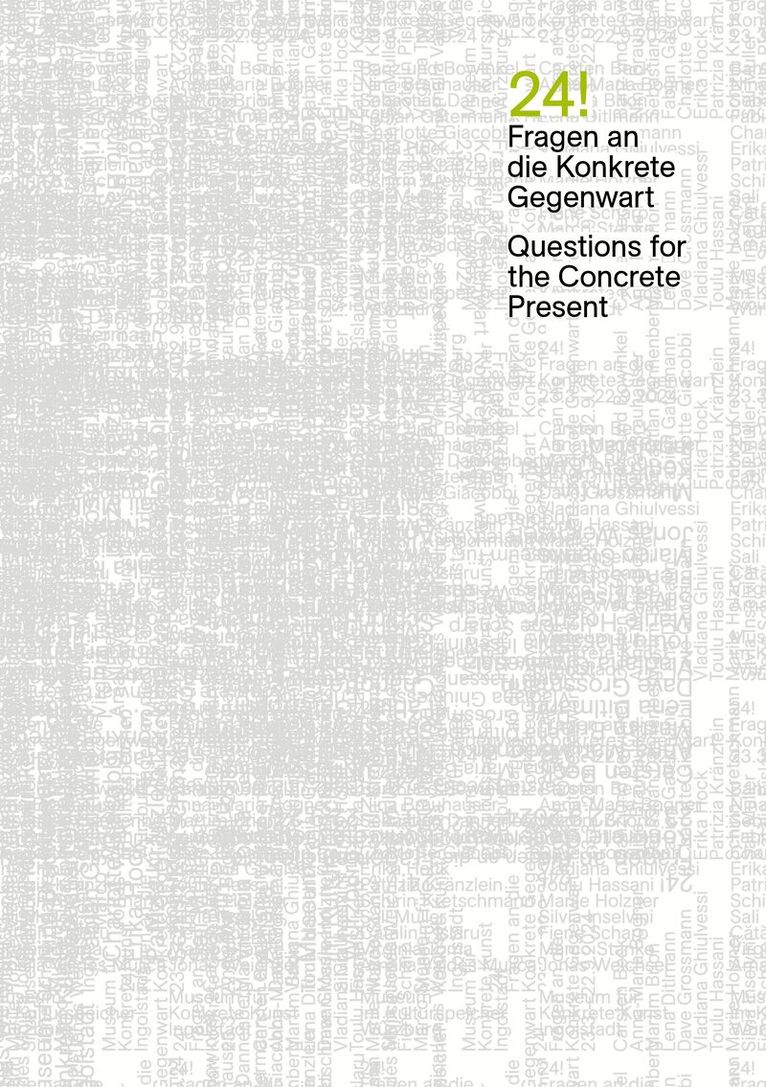 Mathias Listl, Henrike Holsing, Theres Rohde - 24! / Fragen an die Konkrete Gegenwart / Questions for the Concrete Present, Häftad. Tillgänglighet: Tillfälligt slut