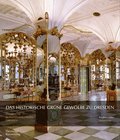 Das Historische Grne Gewlbe zu Dresden