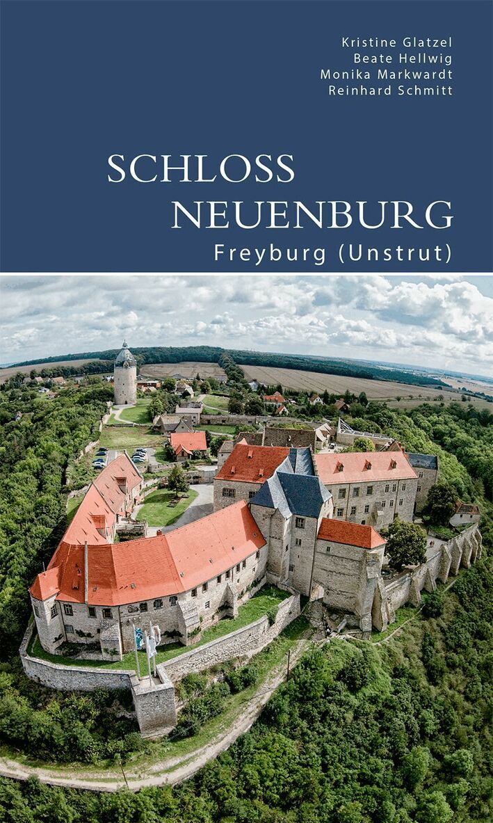 Kristine Glatzel, Beate Hellwig, Monika Markwardt, Reinhardt Schmitt - Schloss Neuenburg, Häftad