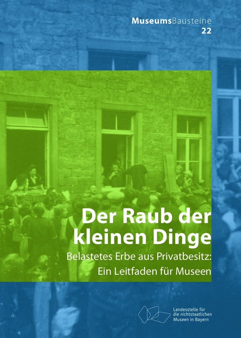 Carolin Lange, Landesstelle für die nichtstaatlichen Museen in Bayern - Der Raub Der Kleinen Dinge, Häftad. Tillgänglighet: Tillfälligt slut