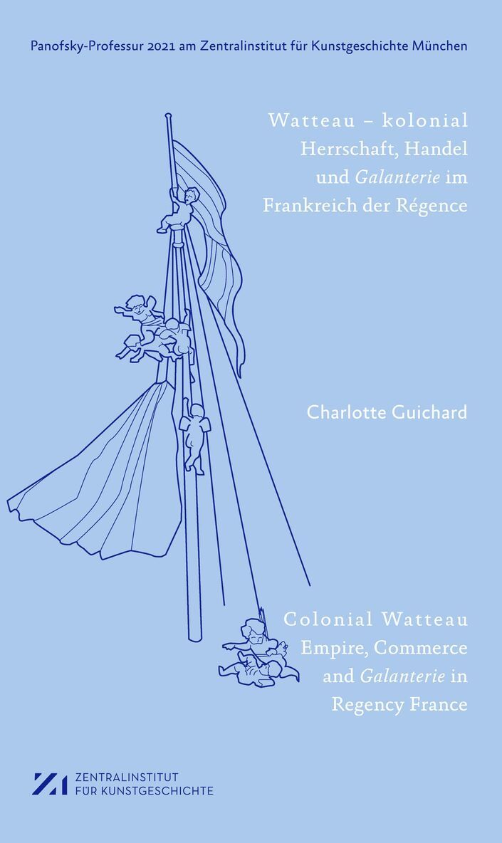 Charlotte Guichard, Zentralinstitut Für Kunstgeschichte - Watteau – kolonial, Häftad. Tillgänglighet: Tillfälligt slut