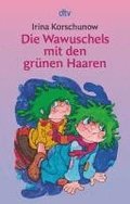 Die Wawuschels mit den gr�nen Haaren