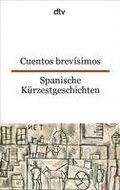 Spanische Kurzestgeschichten/Cuentos brevisimos