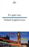 It's Quite Easy - Einfach Englisch Lesen