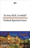 Es muy facil,  verdad?/Einfach Spanisch lesen